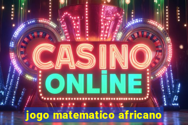 jogo matematico africano